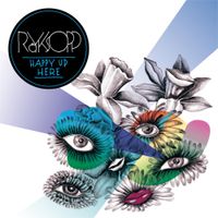 R&ouml;yksopp - Happy Up Here