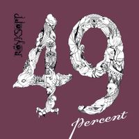 R&ouml;yksopp - 49 Percent
