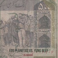 Los Planetas / Yung Beef - Islamabad / Ready Pa Morir