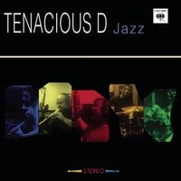 Tenacious D - Simply Jazz