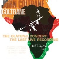 John Coltrane - The Olatunji Concert: The Last Live Recording