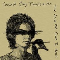 Ben Redlawsk - sound only travels as far as we care to hear