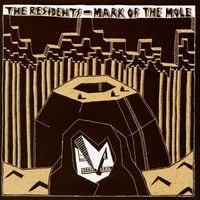 The Residents - Mark of The Mole