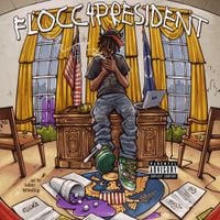 Pasto Flocco - GLE Presents: FLOCC4PRESIDENT