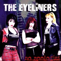The Eyeliners - No Apologies