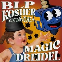 BLP KOSHER - Blp Kosher And The Magic Dreidel
