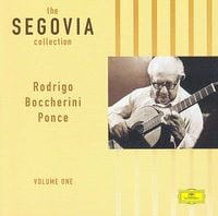 Andrés Segovia - The Segovia Collection Volume One