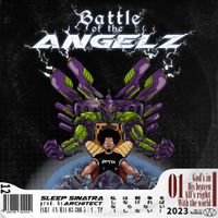 Sleep Sinatra & The Architect - Battle Of The Angelz