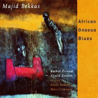 Majid Bekkas - African Gnaoua Blues