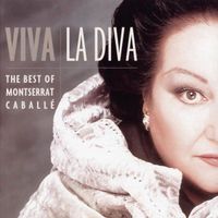 Montserrat Caballé - Viva la Diva: The Best of Montserrat Caballé