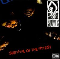 Rough House Survivers - Survival of The Fittest