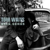 Tom Waits - Used Songs 1973-1980