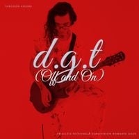 Theodor Andrei - D.G.T. (Off and On)