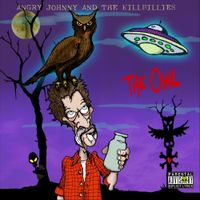 Angry Johnny & The Killbillies - The Owl