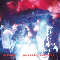 Skywave - Killerrockandroll