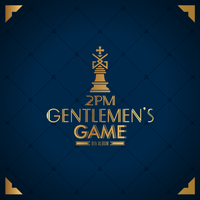 2PM - GENTLEMEN'S GAME