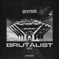 MYTHM - Brutalist