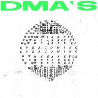 DMA'S - Something We Are Overcoming