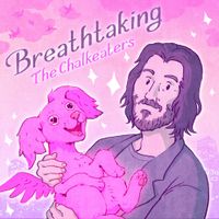 The Chalkeaters - Breathtaking