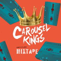 Carousel Kings - Untitled Mixtape