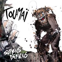Touma&iuml; - Sapiens Demens