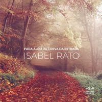 Isabel Rato - Para Al&eacute;m da Curva da Estrada