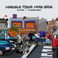 Killa Bi - NAQUELE PIQUE MUDA NADA