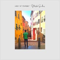 Mista Sanches - Lively Up Yourself