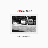 Joystick - Sinceriously