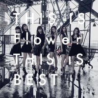 Flower - THIS IS Flower THIS IS BEST