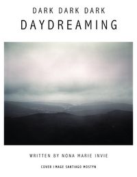 Dark Dark Dark - Daydreaming