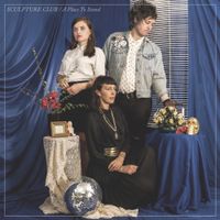 Sculpture Club - A Place to Stand