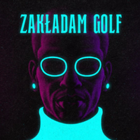 Kaz Bałagane - Zakładam golf
