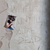 Archive - With Us Until You're Dead