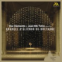 Vox Clamantis - Graduel d'Ali&eacute;nor de Bretagne