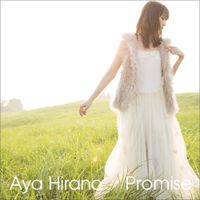 平野綾 [Aya Hirano] - Promise