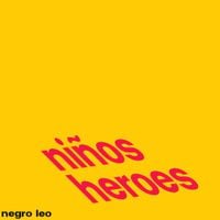 Negro Leo - Ni&ntilde;os Heroes