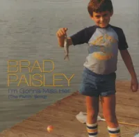 Brad Paisley - I'm Gonna Miss Her (The Fishin' Song)