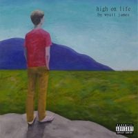 Wyatt James - high on life
