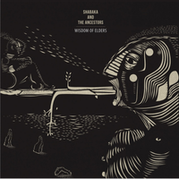 Shabaka and the Ancestors - Wisdom of Elders