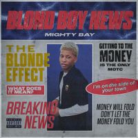 Mighty Bay - BLOND BOY NEWS