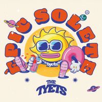 The Tyets - &Egrave;pic Solete