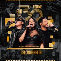 Calcinha Preta - Volume 30 - EP 1