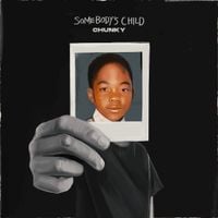 Chunky - Somebody's Child
