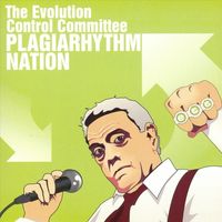 Evolution Control Committee - Plagiarhythm Nation