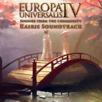 Kairi Sawler - Europa Universalis IV: Sounds from the Community - Kairis Soundtrack