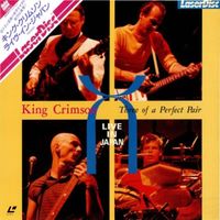 King Crimson - Three of a Perfect Pair: Live in Japan