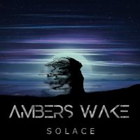 Ambers Wake - SOLACE