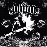 Down - Stone The Crow