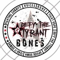 Defy The Tyrant - Bones